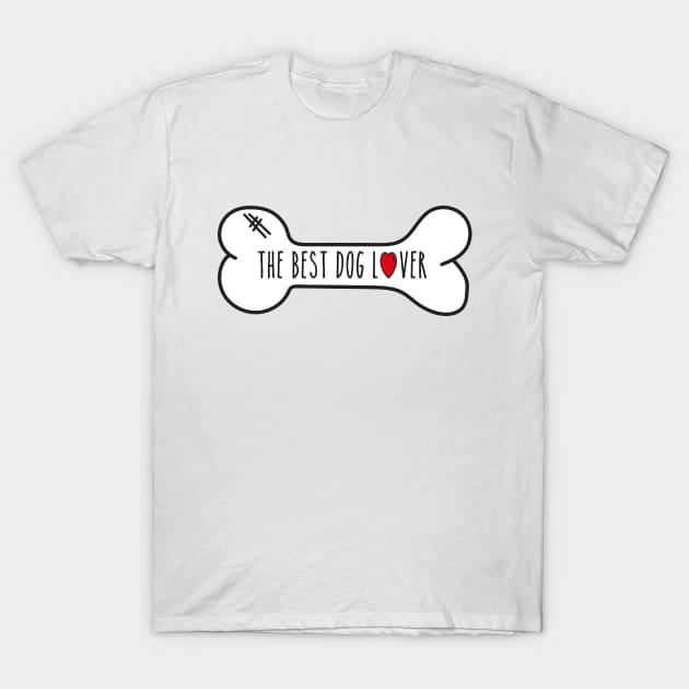 The Best Dog Lover T-Shirt by FerMinem
